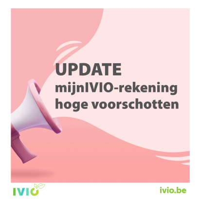 update mijnIVIO en hoge voorschotten